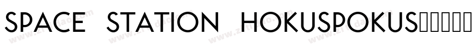 Space Station Hokuspokus字体转换